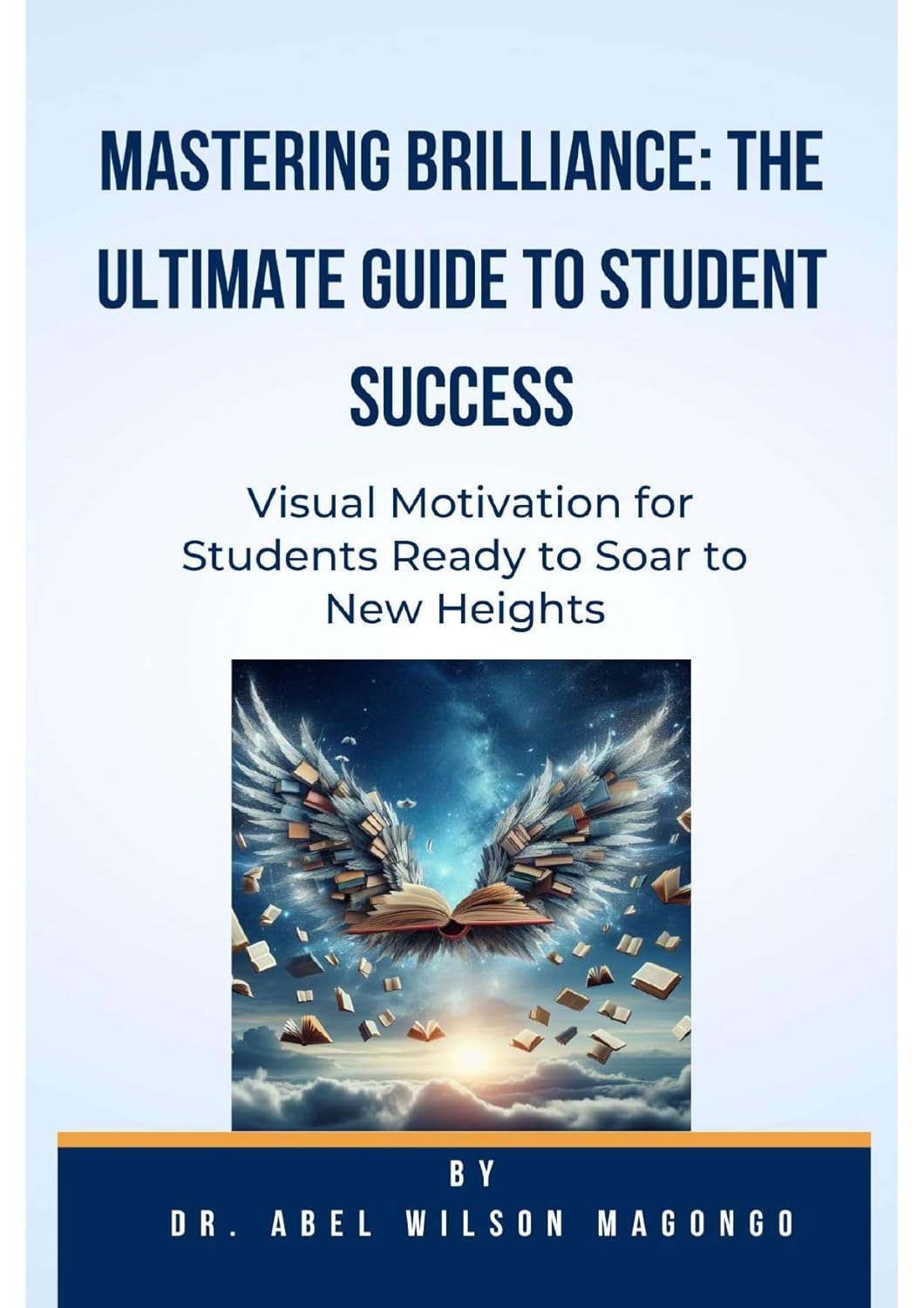 Mastering Brilliance – Dr Abel W. Magongo