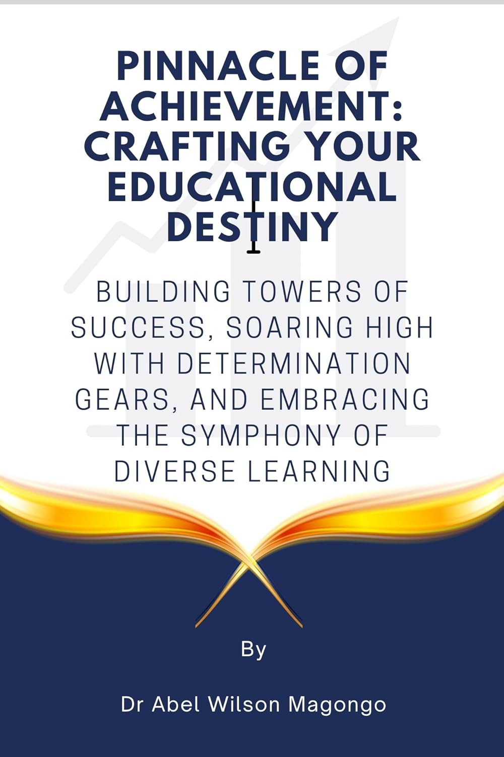 Pinnacle of Achievement – Dr Abel W. Magongo