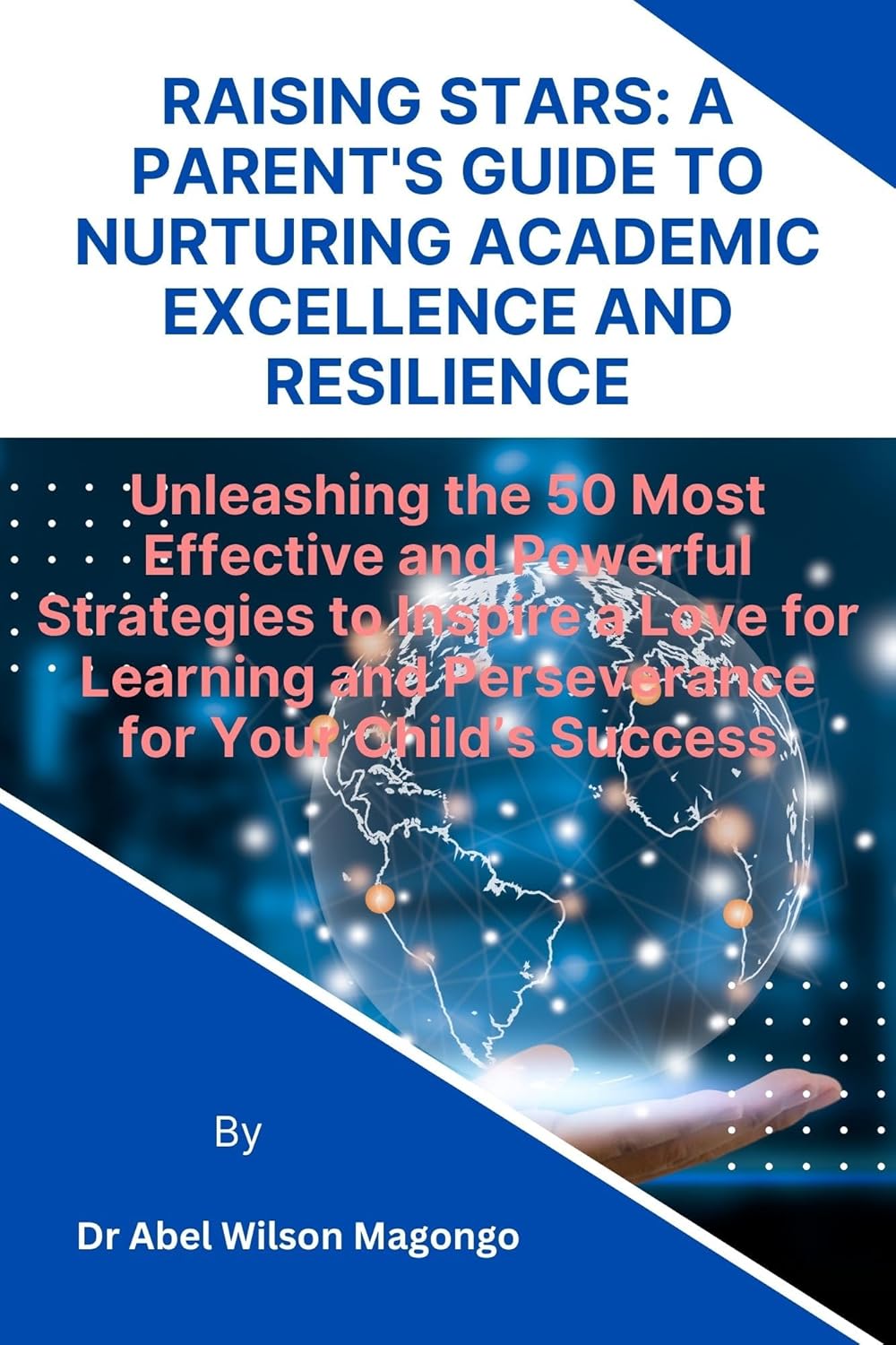 Raising Stars – Dr Abel W. Magongo